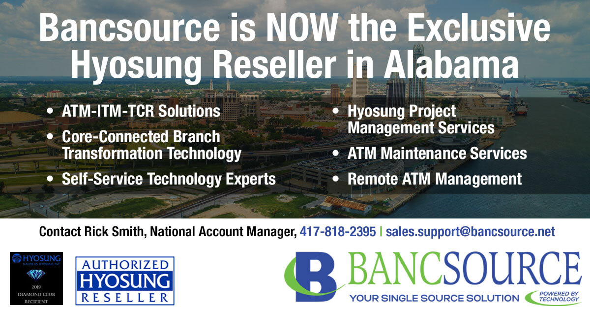 Bancsource is now the exclusive Hyosung Reseller in Alabama
